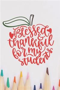 Blessed & Thankful For My Students