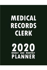 Medical Records Clerk 2020 Weekly and Monthly Planner