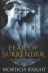 Fear of Surrender (The Hampton Road Club 3)