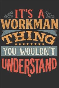 It's A Workman Thing You Wouldn't Understand