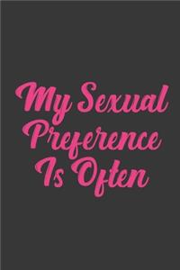 My Sexual Preference Is Often
