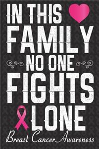 In This Family No One Fight Alone