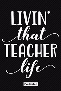 Living That Teacher Life