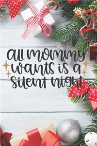 All Mommy Wants is a Silent Night