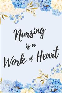 Nursing is a Work of Heart