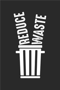 Reduce waste