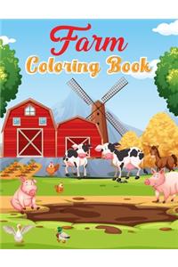 Farm Coloring Book: A Farm animal Coloring Book with Fun, Easy, Adorable Animals, Farm Scenery, Relaxation and Baby Animals Coloring Pages for Kids