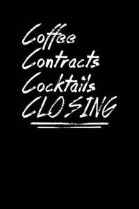 Coffee Contracts Cocktails Closing