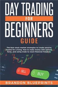 Day Trading for Beginners Guide