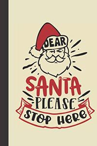 dear santa please stop here