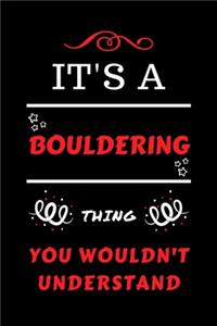 It's A Bouldering You Wouldn't Understand