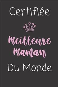 Certifiée Meilleure Maman du monde