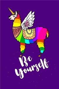 Be Yourself: Llamacorn, Llama Notebook, Unicorn Notebook, 6x9 college ruled, Girl Power Notebook