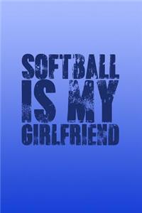 Softball Is My Girlfriend