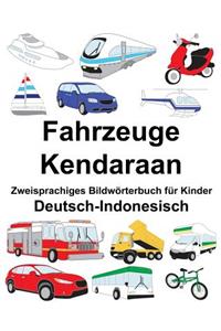 Deutsch-Indonesisch Fahrzeuge/Kendaraan Zweisprachiges Bildwörterbuch für Kinder
