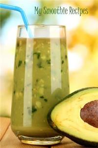 My Smoothie Recipes