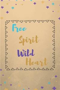 Free Spirit Wild Heart