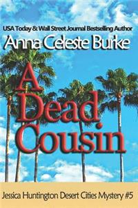 Dead Cousin Jessica Huntington Desert Cities Mystery #5