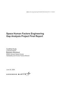 Space Human Factors Engineering Gap Analysis Project Final Report
