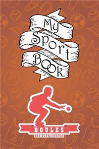 My Sport Book - Boules Training Journal