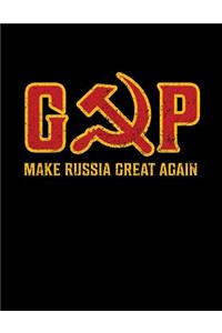 Gop. Make Russia Great Again