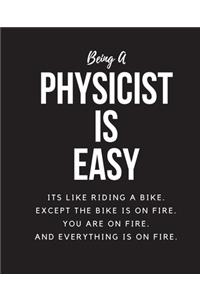 Being Physicist A Is Easy