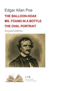 The Balloon-Hoax/Ms. Found in a Bottle/The Oval Portrait: Novels.Man.15