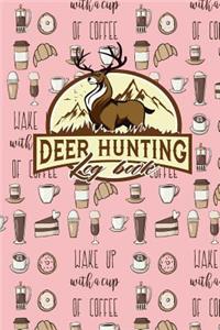 Deer Hunting Log Book