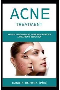 Acne Treatment: Natural Cure for Acne, Home Made Remedies & Treatments Medication