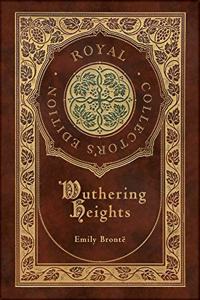 Wuthering Heights (Royal Collector's Edition) (Case Laminate Hardcover with Jacket)