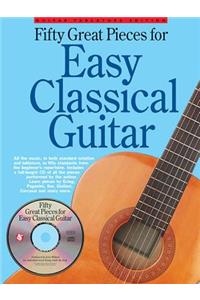 Fifty Great Pieces for Easy Classical Guitar