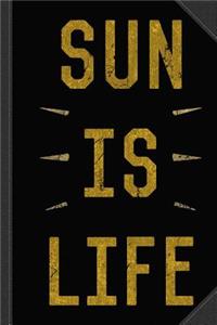 Sun Is Life Beach Journal Notebook