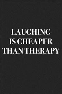 Laughing Is Cheaper Than Therapy