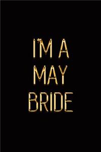 I'm a May Bride