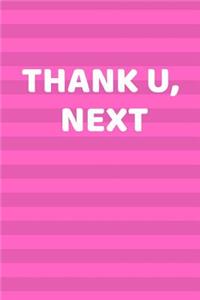 Thank U, Next: Pink 120 Page College Ruled Ariana Grande Lyric Notebook Journal