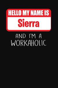 Hello My Name Is Sierra