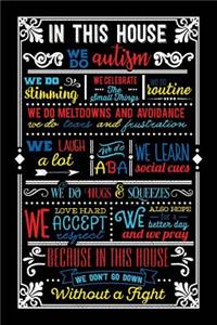 In This House We Do Autism