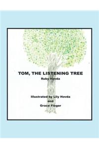 Tom, the Listening Tree