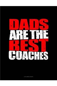 Dads Are the Best Coaches: 4 Column Ledger