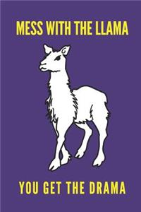 Mess with the Llama You Get the Drama