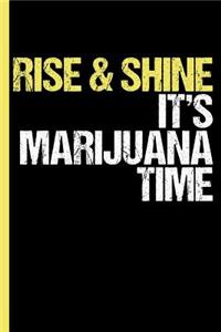 Rise & Shine It's Marijuana Time