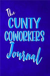 The Cunty Coworker Journal