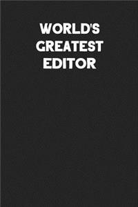 World's Greatest Editor