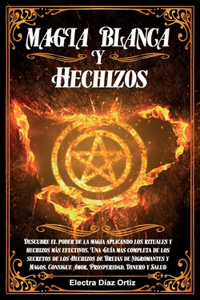 Magia Blanca y Hechizos