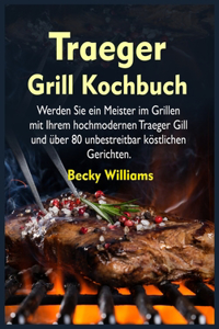 Traeger Grill Kochbuch