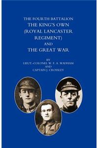 Fourth Battalion the Kings's Own (Royal Lancaster Regiment) and the Great War