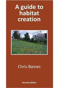 Guide to Habitat Creation