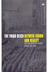 Third Reich Between Vision and Reality