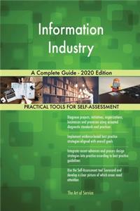 Information Industry A Complete Guide - 2020 Edition