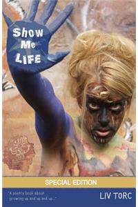 Show Me Life
